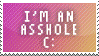 i'm an asshole (: